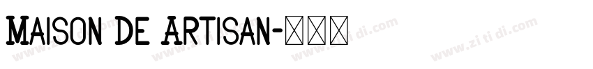 Maison De Artisan字体转换